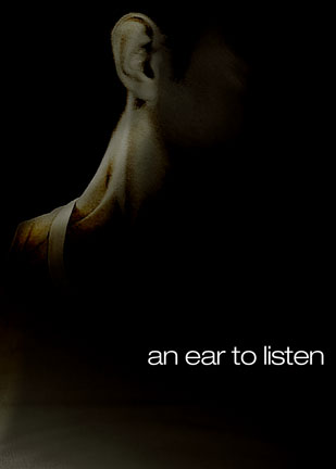 An ear to listen